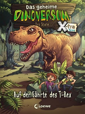 cover image of Das geheime Dinoversum Xtra (Band 1)--Auf der Fährte des T-Rex